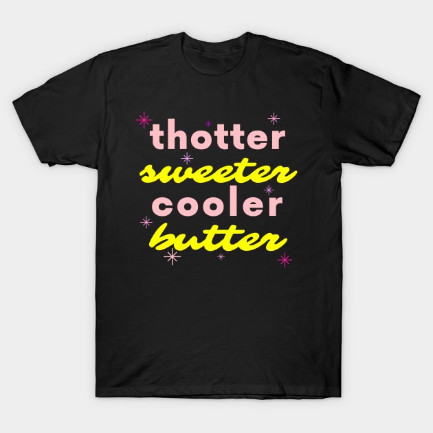 thotter sweeter cooler butter - BTS and Megan Thee Stallion Remix T-Shirt by e s p y